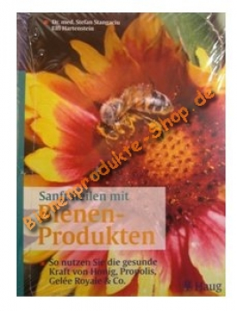 Buch: Sanft heilen mit Bienen-Produkten